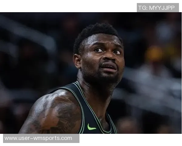 锡安表现低迷全场仅得一分正负值创赛季新低引发热议 锡安表现低迷全场仅得一分正负值创赛季新低引发热议